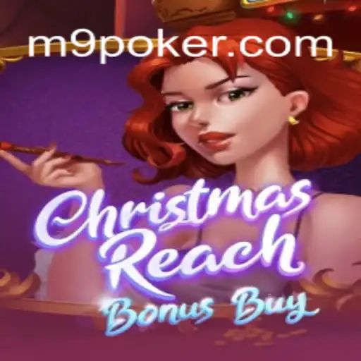 Descubra o Mundo de ChristmasReachBonusBuy: Uma Aventura Festiva no POKER-M9.COM