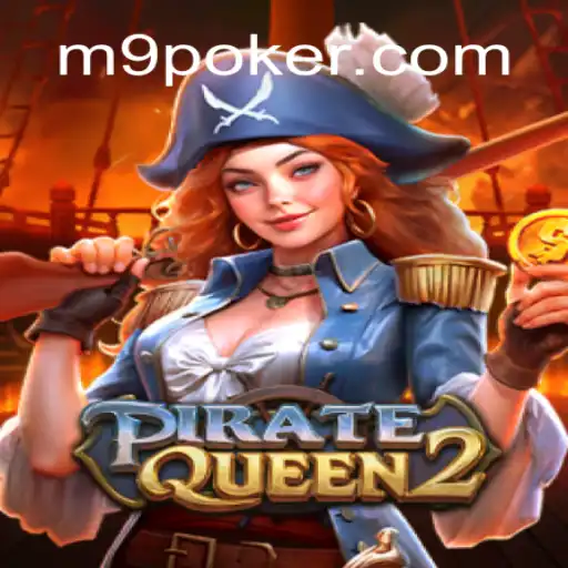 Descubra PirateQueen2: A Aventura de Poker no POKER-M9.COM
